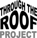 Through the Roof Project